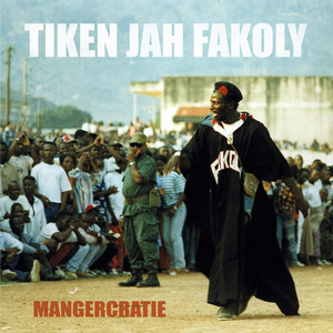Tiken Jah Fakoly - Mangercratie