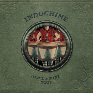 Indochine - Alice & June Tour