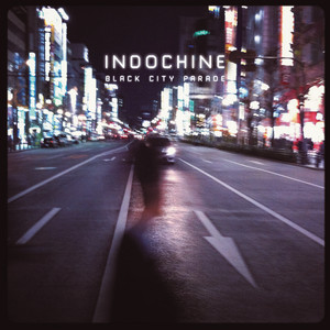 Indochine - Black City Parade