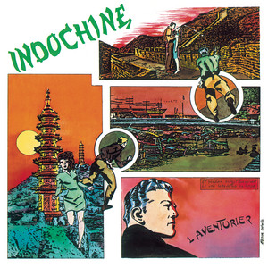 Indochine - L’aventurier