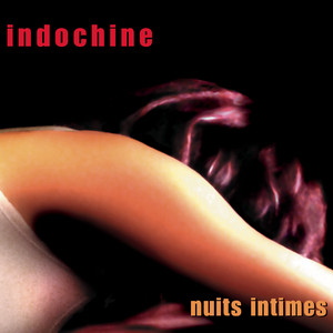 Indochine - Nuits Intimes