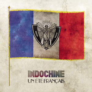 Indochine - Un été Français
