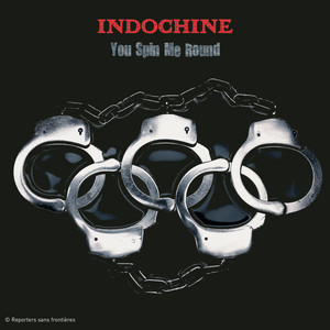 Indochine - You Spin Me Round (like A Record)