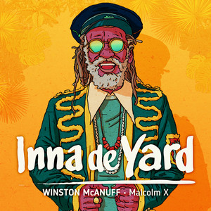 Inna De Yard - Malcolm X (feat. Winston Mcanuff)