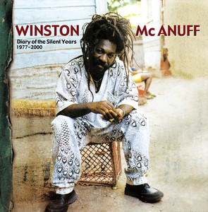 Winston McAnuff - Diary Of The Silent Years 1977-2000