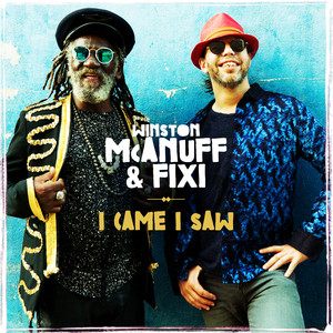 Winston McAnuff - I Came I Saw