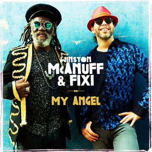 Winston McAnuff - My Angel