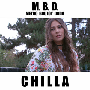 Chilla - M.b.d (métro Boulot Dodo)