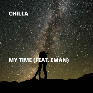 Chilla - My Time
