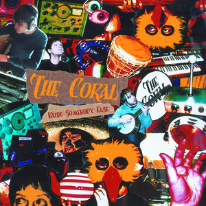 The Coral - Being Somebody Else