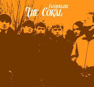 The Coral - Jacqueline
