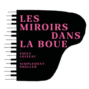 Emily Loizeau - Les Miroirs Dans La Boue