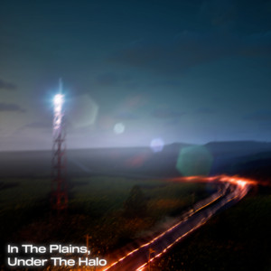 Luje - In The Plains, Under The Halo