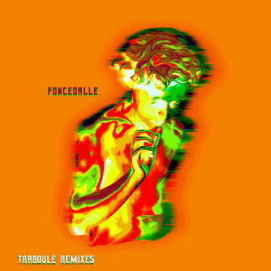 Foncedalle - Traboule Remixes