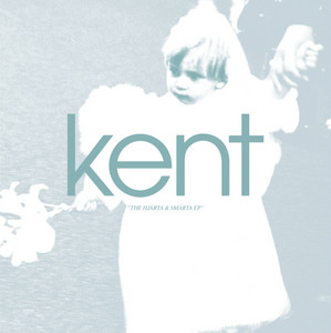 Kent - The Hjärta & Smärta Ep