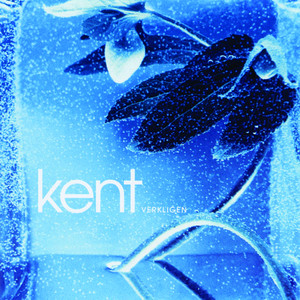 Kent - Verkligen