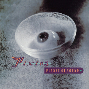 Pixies - Planet Of Sound