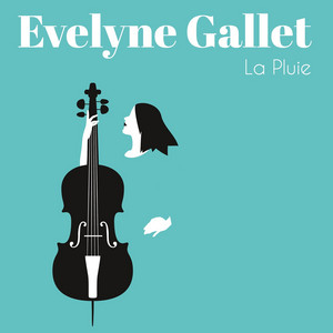 Evelyne Gallet - La Pluie
