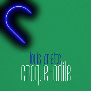 Louis Arlette - Croque Odile (live)