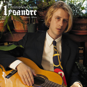 Christopher Owens - Lysandre