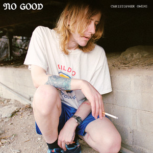 Christopher Owens - No Good