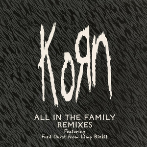 Korn - All In The Family – Ep