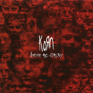 Korn - Here To Stay – Ep