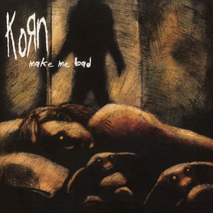 Korn - Make Me Bad – Ep