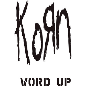Korn - Word Up! (the Remixes)