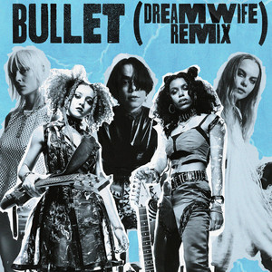 Nova Twins - Bullet (dream Wife Remix)