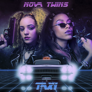 Nova Twins - Taxi