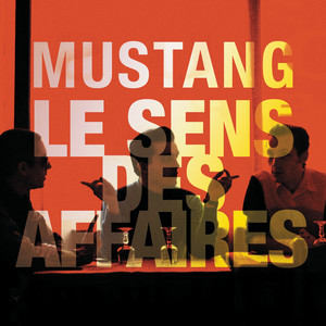 Mustang - Le Sens Des Affaires