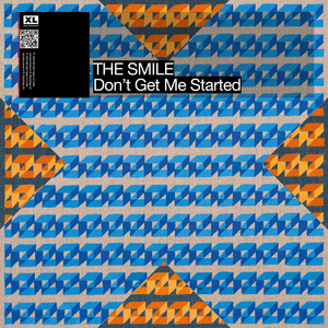 The Smile - Don’t Get Me Started