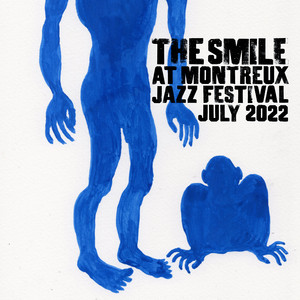 The Smile - The Smile (live At Montreux Jazz Festival, July 2022)