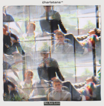 Thecharlatans-wearelove